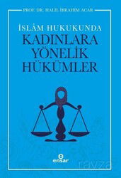 İslam Hukukunda Kadınlara Yönelik Hükümler - Ensar Neşriyat