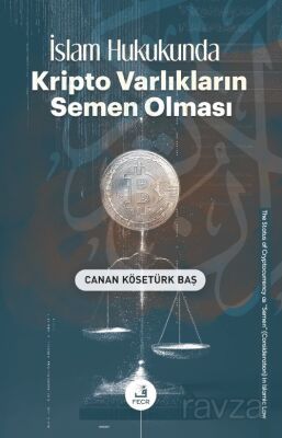 İslam Hukukunda Kripto Varlıkların Semen Olması - 1