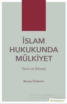İslam Hukukunda Mülkiyet - 1