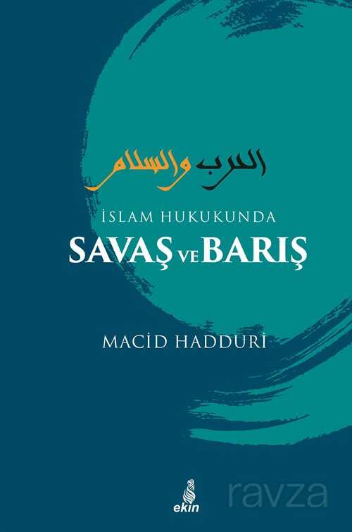 İslam Hukukunda Savaş ve Barış - Ekin Yayınları