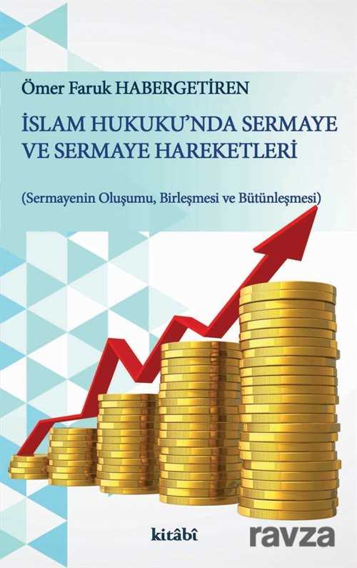 İslam Hukuku'nda Sermaye ve Sermaye Hareketleri - 1