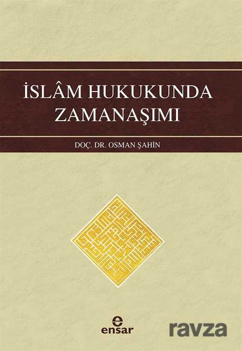 İslam Hukukunda Zamanaşımı - Ensar Neşriyat