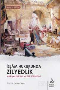 İslam Hukukunda Zilyedlik - Nizamiye Akademi Yayınları