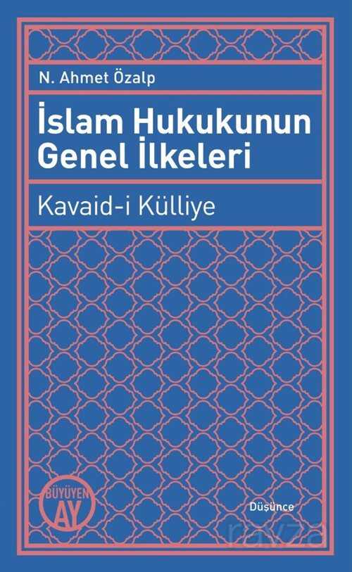 İslam Hukukunun Genel İlkeleri - Büyüyenay Yayıncılık