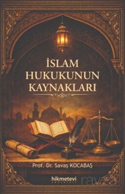 İslam Hukukunun Kaynakları - 1