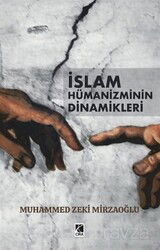 İslam Hümanizminin Dinamikleri - Çıra Yayınları