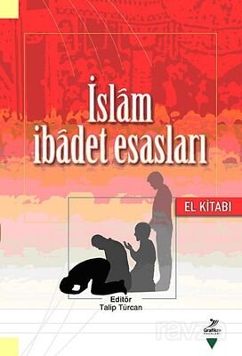 İslam İbadet Esasları El Kitabı - 1