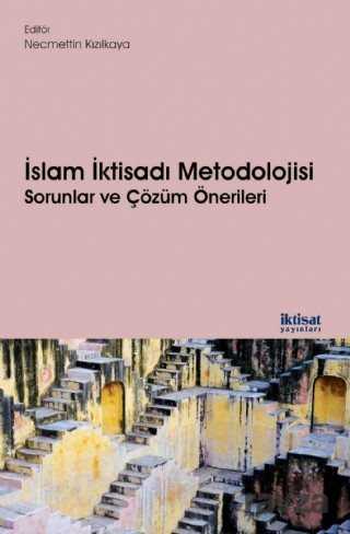 İslam İktisadı Metodolojisi - İktisat Yayınları
