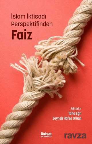 İslam İktisadı Perspektifinden Faiz - İktisat Yayınları