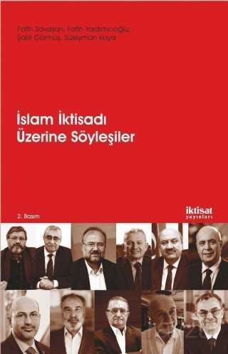 İslam İktisadı Üzerine Söyleşiler - İktisat Yayınları