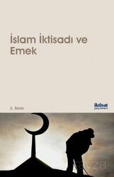 İslam İktisadı ve Emek - İktisat Yayınları