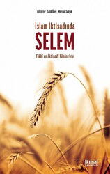 İslam İktisadında Selem - Fıkhi ve İktisadi Yonleriyle - İktisat Yayınları