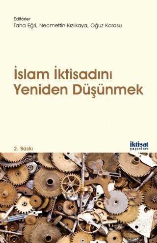 İslam İktisadını Yeniden Düşünmek - İktisat Yayınları