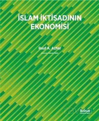 İslam İktisadının Ekonomisi - 1