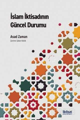 İslam İktisadının Güncel Durumu - İktisat Yayınları