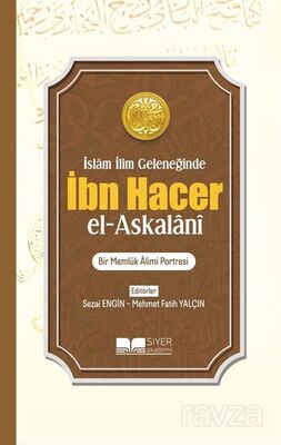 İslam İlim Geleneğinde İbn Hacer El- Askalani - 1