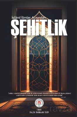 İslamî İlimler Açısından Şehitlik - 1