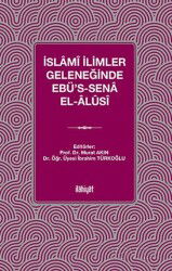 İslamî İlimler Geleneğinde Ebü's-Sena el-Âlûsî - İlahiyat Yayınları