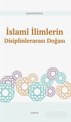 İslamî İlimlerin Disiplinlerarası Doğası - Araştırma Yayınları (Ankara)