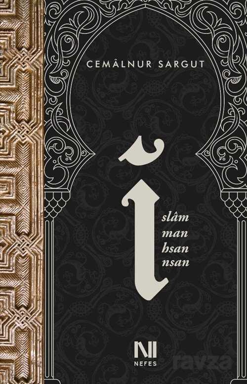 İslam, İman, İhsan, İnsan - Nefes Yayınevi