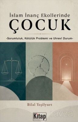 İslam İnanç Ekollerinde Çocuk - 1