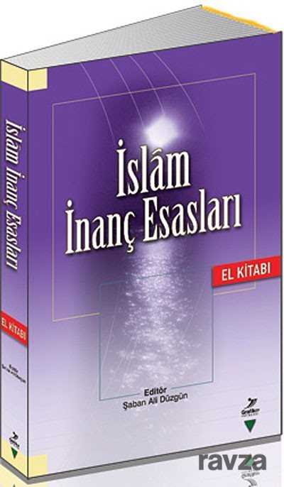 İslam İnanç Esasları El Kitabı - Grafiker Yayınları