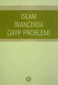İslam İnancında Gayb Problemi - 1