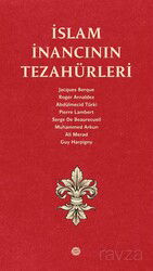 İslam İnancının Tezahürleri - Mahya Yayıncılık