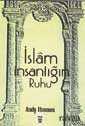 İslam İnsanlığın Ruhu - 1