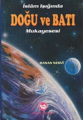 İslam Işığında Doğu ve Batı Mukayesesi - 1