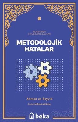 İslam Karşıtı Söylemlerde Bulunan Metodolojik Hatalar - 1