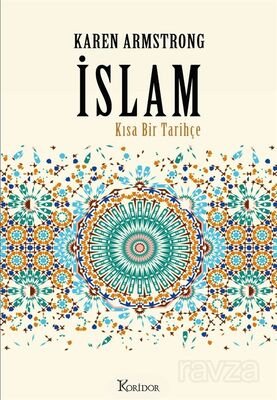 İslam: Kısa Bir Tarihçe (Bez Ciltli) - 1