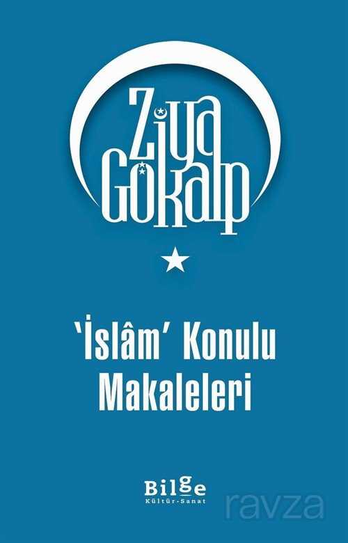 İslam Konulu Makaleleri - Bilge Kültür Sanat
