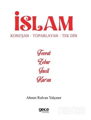 İslam Konuşan Toparlayan Tek Din - 1