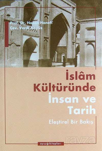 İslam Kültüründe İnsan ve Tarih - Kitabevi Yayıncılık