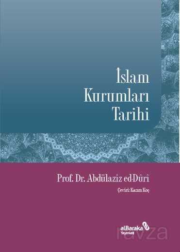 İslam Kurumları Tarihi - Albaraka Yayınları