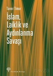 İslam, Laiklik ve Aydınlanma Savaşı - Yordam Kitap
