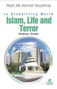Islam, Life and Terror - Hayat Yayınları