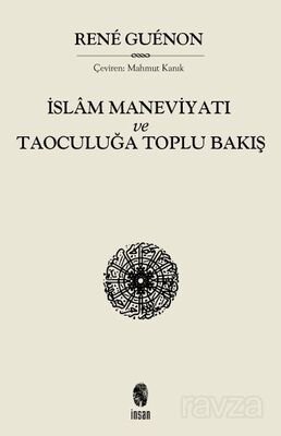 İslam Maneviyatı ve Taoculuğa Toplubakış - 1
