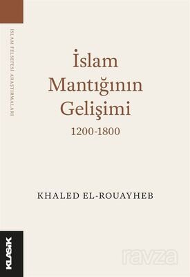 İslam Mantığının Gelişimi (1200-1800) - 1