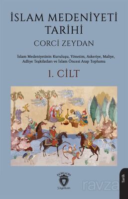 İslam Medeniyeti Tarihi 1. Cilt - 1
