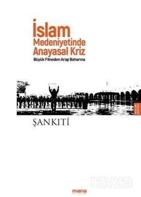 İslam Medeniyetinde Anayasal Kriz - 1