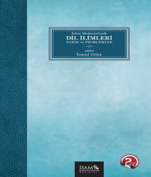 Islam Medeniyetinde Dil Ilimleri Tarih ve Problemler - İSAM / İslam Araştırmaları Merkezi