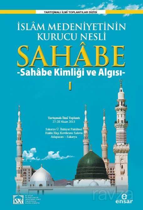 İslam Medeniyetinin Kurucu Nesli Sahabe - Ensar Neşriyat