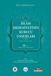 İslam Medeniyetinin Kurucu Unsurları (3.Cilt) - Kitap Dünyası (Konya)
