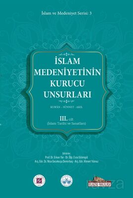 İslam Medeniyetinin Kurucu Unsurları (3.Cilt) - 1