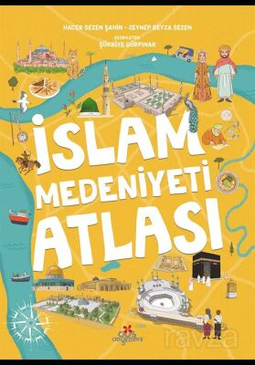 İslam Medeniyetleri Atlası - 1