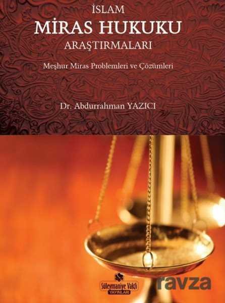 İslam Miras Hukuku Araştırmaları - 1
