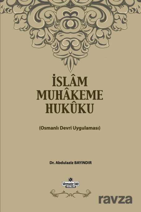 İslam Muhakeme Hukuku - Süleymaniye Vakfı Yayınları