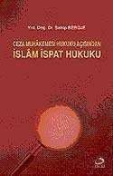 İslam Muhakemesi Hukuku Açısından İslam İspat Hukuku - 1